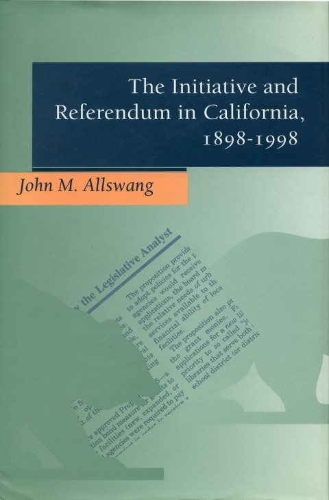 Cover image for book The Initiative and Referendum in California, 1898-1998