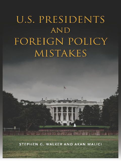 Cover image for book U.S. Presidents and Foreign Policy Mistakes