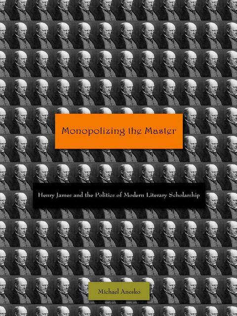 Cover image for book Monopolizing the Master