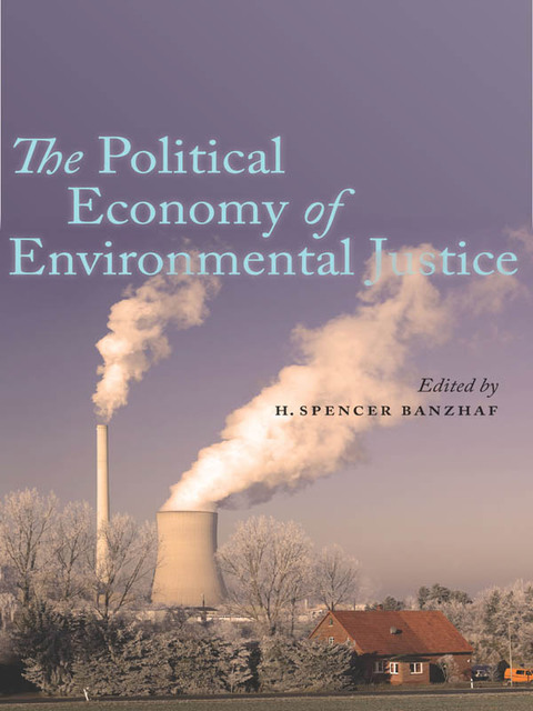 Cover image for book The Political Economy of Environmental Justice
