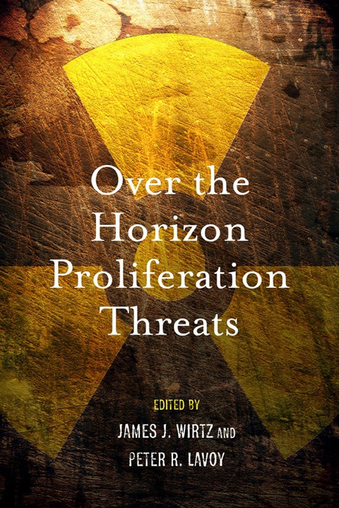 Cover image for book Over the Horizon Proliferation Threats