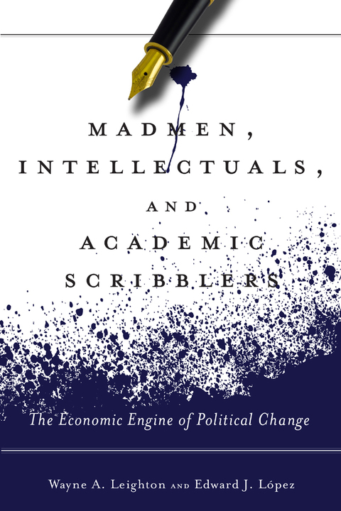 Cover image for book Madmen, Intellectuals, and Academic Scribblers