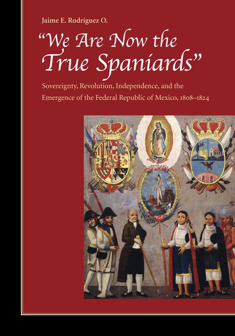 Cover image for book "We Are Now the True Spaniards"
