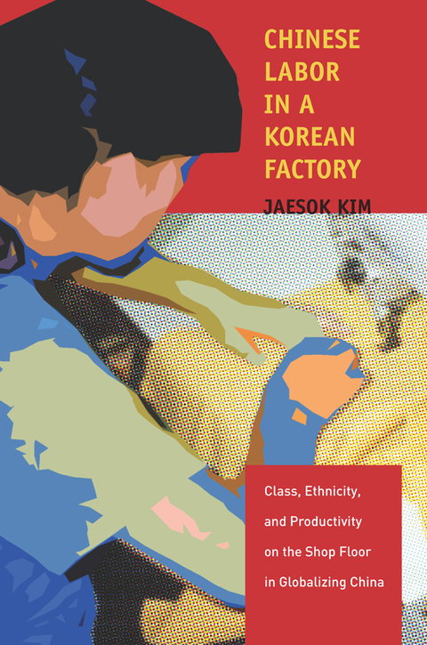 Cover image for book Chinese Labor in a Korean Factory