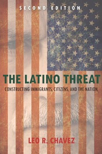 صورة الغلاف: The Latino Threat 2nd edition 9780804783514