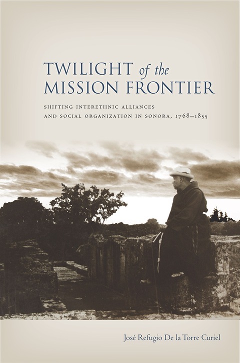 Cover image for book Twilight of the Mission Frontier