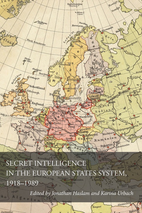 Cover image for book Secret Intelligence in the European States System, 1918-1989