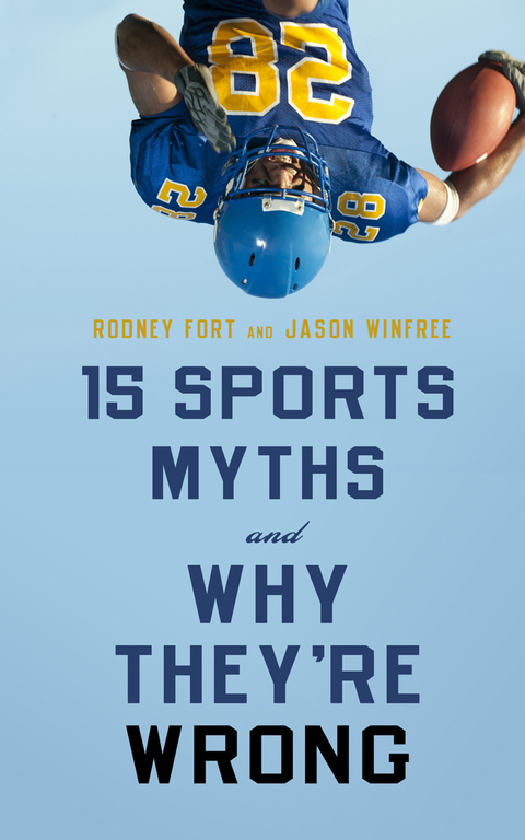Cover image for book 15 Sports Myths and Why They’re Wrong