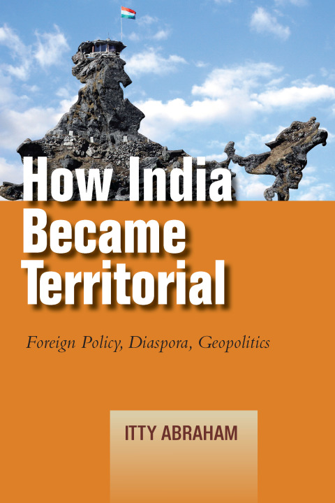 Cover image for book How India Became Territorial