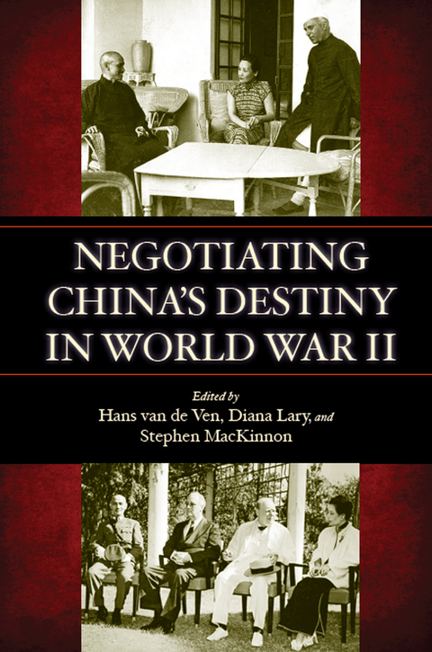 Cover image for book Negotiating China's Destiny in World War II