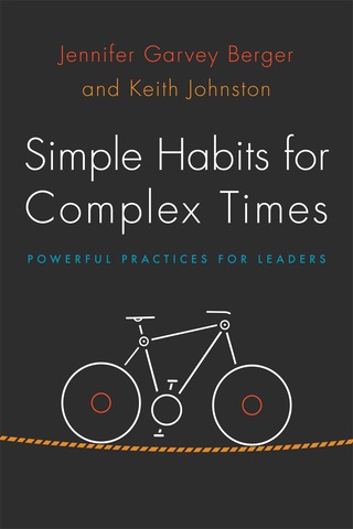 Simple Habits for Complex Times