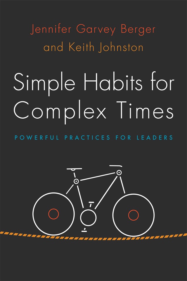 Simple Habits for Complex Times