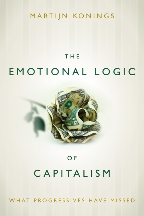 Cover image for book The Emotional Logic of Capitalism
