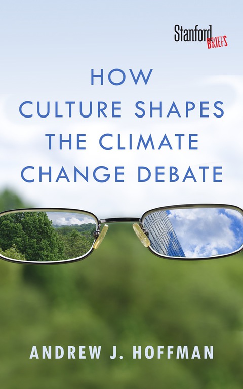 Cover image for book How Culture Shapes the Climate Change Debate
