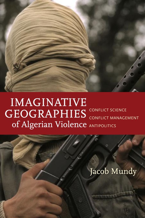 Cover image for book Imaginative Geographies of Algerian Violence
