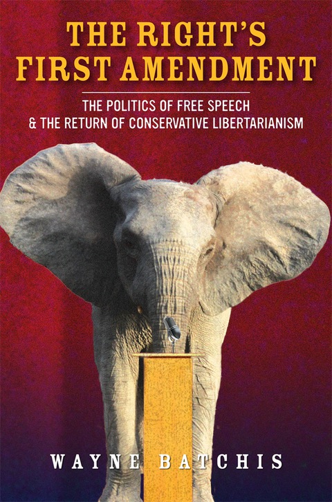 Cover image for book The Right’s First Amendment