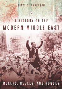 A History of the Modern Middle East