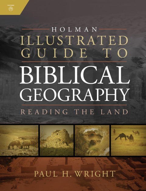 Cover image for book Holman Illustrated Guide To Biblical Geography