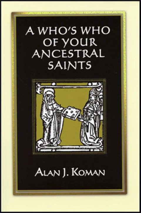 Cover image for book A Who's Who of Your Ancestral Saints