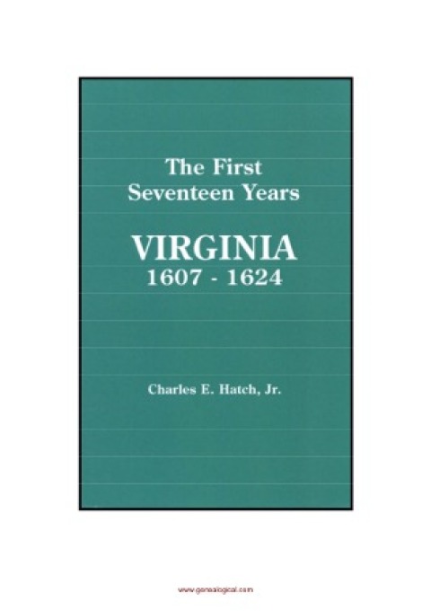 Cover image for book The First Seventeen Years: Virginia, 1607-1624