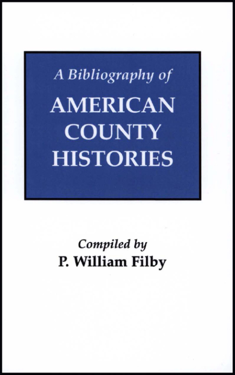 Cover image for book A Bibliography of American County Histories