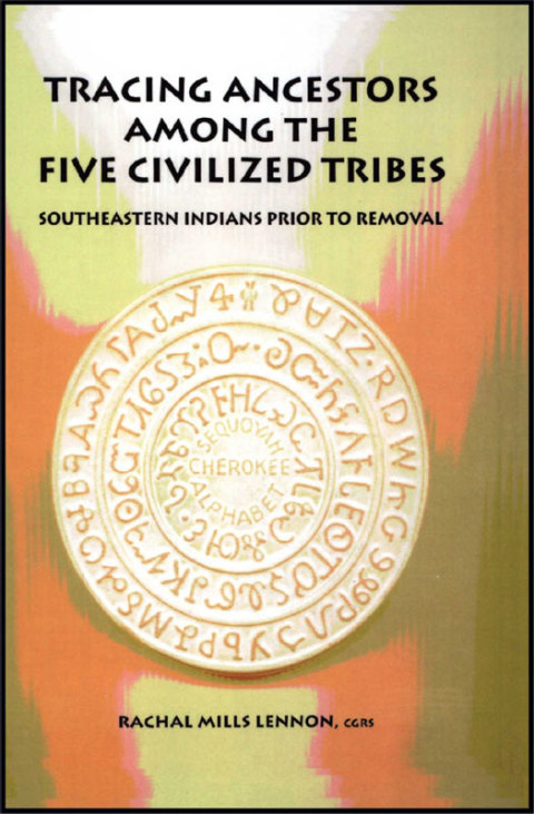 Cover image for book Tracing Ancestors Among the Five Civilized Tribes