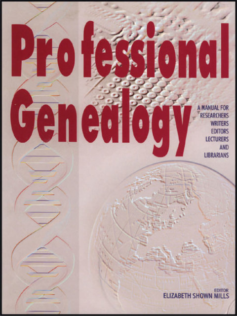 Cover image for book Professional Genealogy: A Manual for Researchers, Writers, Editors, Lecturers, and Librarians
