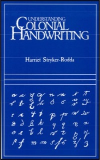 صورة الغلاف: Understanding Colonial Handwriting 1st edition 9780806311531