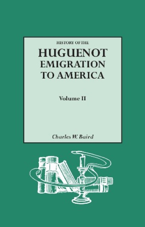 Cover image for book History of the Huguenot Emigration to America