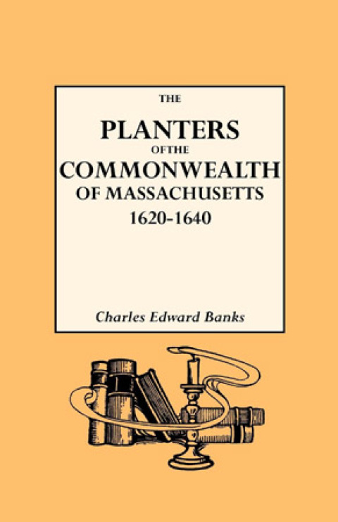 Cover image for book The Planters of The Commonwealth of Massachusetts, 1620-1640