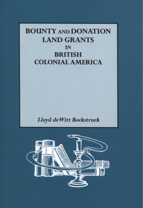 Cover image for book Bounty and Donation Land Grants in British Colonial America