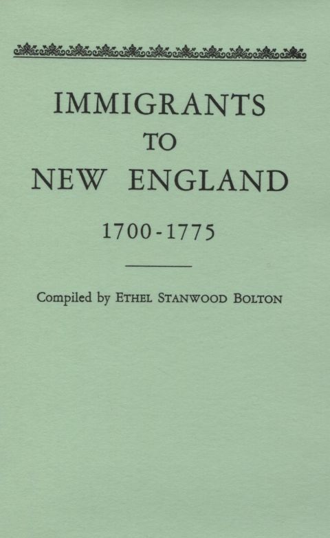Cover image for book Immigrants to New England, 1700-1775