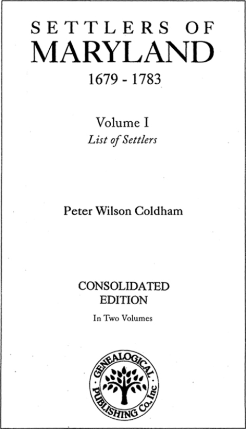 Cover image for book Settlers of Maryland, 1679-1783. Consolidated Edition