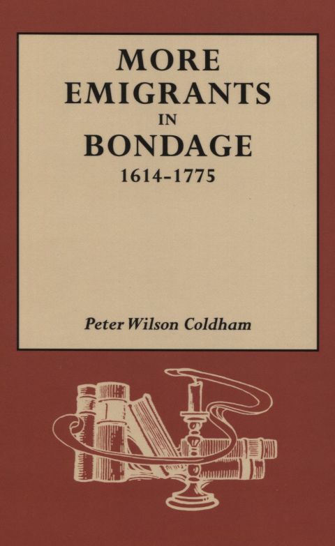 Cover image for book More Emigrants in Bondage, 1614-1775