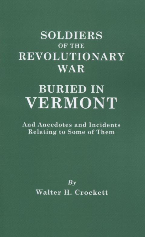 Cover image for book Soldiers of the Revolutionary War Buried in Vermont