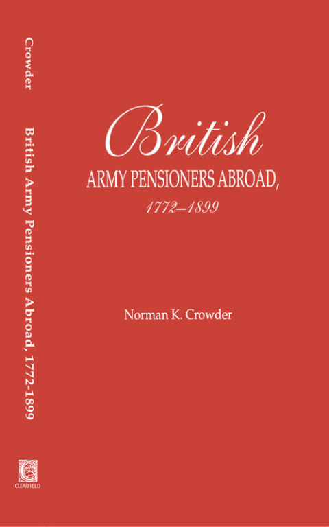 Cover image for book British Army Pensioners Abroad, 1772-1899