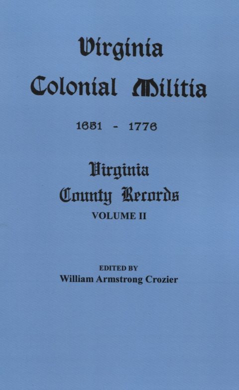 Cover image for book Virginia Colonial Militia, 1651-1776