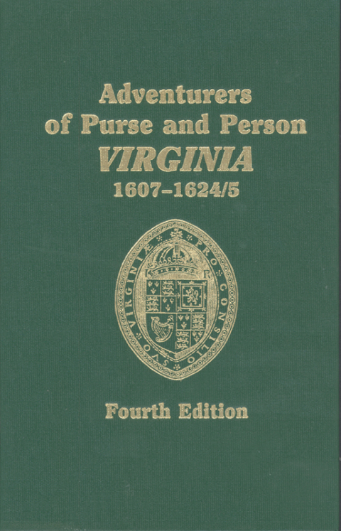 Cover image for book Adventurers of Purse and Person Virginia 1607-1624/5. Fourth Edition. Volume One, Families A-F