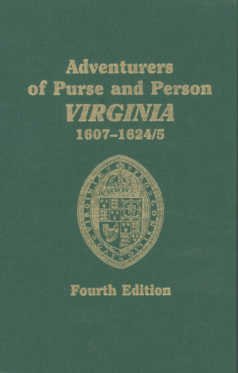 Cover image for book Adventurers of Purse and Person Virginia 1607-1624/5. Fourth Edition. Volume Two, Families G-P