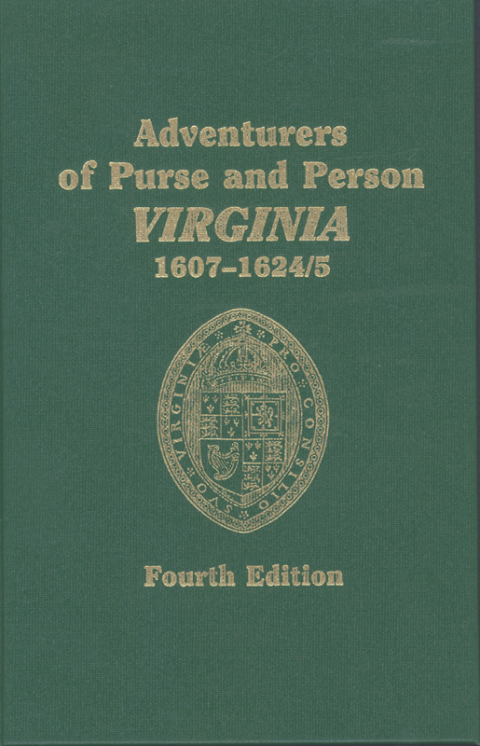 Cover image for book Adventurers of Purse and Person Virginia 1607-1624/25. Fourth Edition. Volume Three, Families R-Z