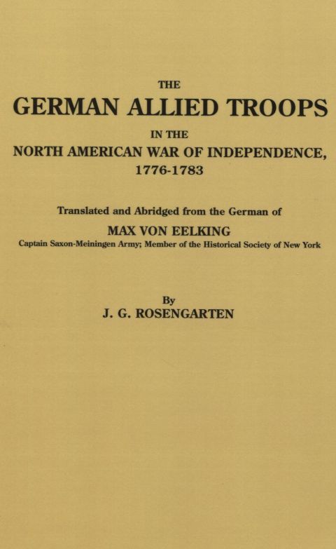 Cover image for book The German Allied Troops in the North American War of Independence, 1776-1783