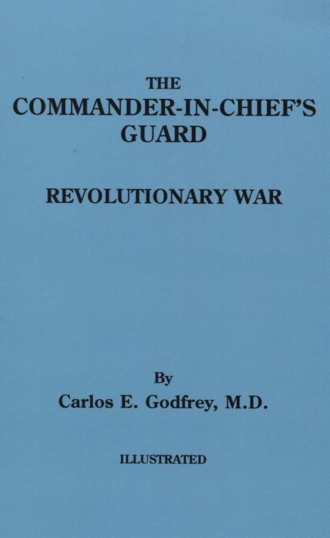 Cover image for book The Commander-in-Chief's Guard: Revolutionary War