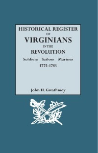 Imagen de portada: Historical Register of Virginians in the Revolution 1st edition 9780806305578