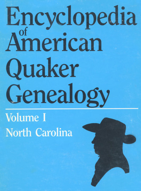Cover image for book Encyclopedia of American Quaker Genealogy. Vol. I: (North Carolina Yearly Meeting). One Volume in Two