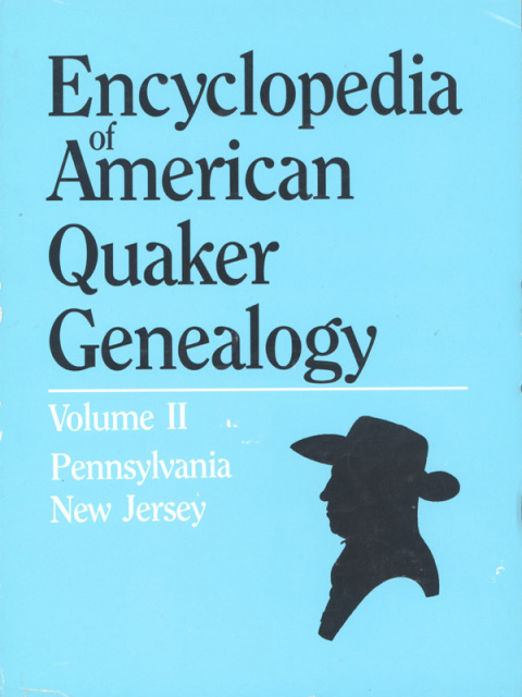 Cover image for book Encyclopedia of American Quaker Genealogy. Vol. II: (New Jersey and Pennsylvania Monthly Meetings)