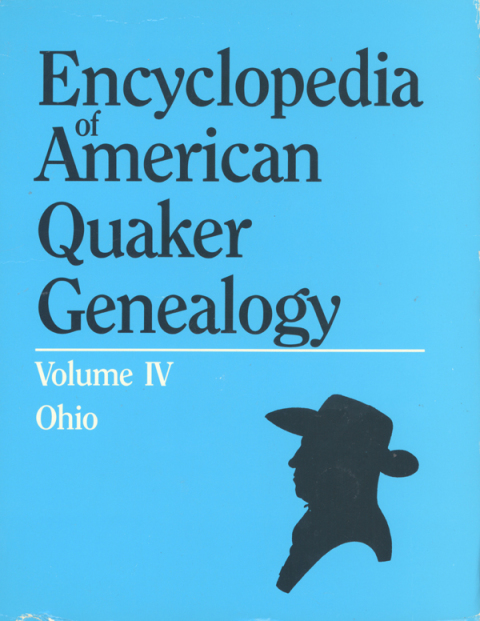 Cover image for book Encyclopedia of American Quaker Genealogy. Vol. IV: (Ohio Monthly Meetings). One Volume in Two