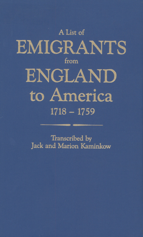 Cover image for book A List of Emigrants from England to America, 1718-1759
