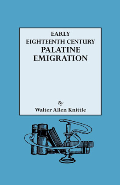 Cover image for book Early Eighteenth Century Palatine Emigration