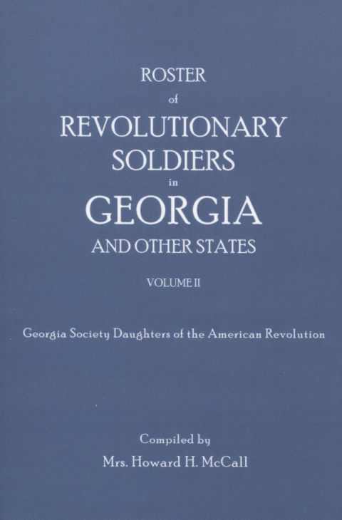 Cover image for book Roster of Revolutionary Soldiers in Georgia, Volume II