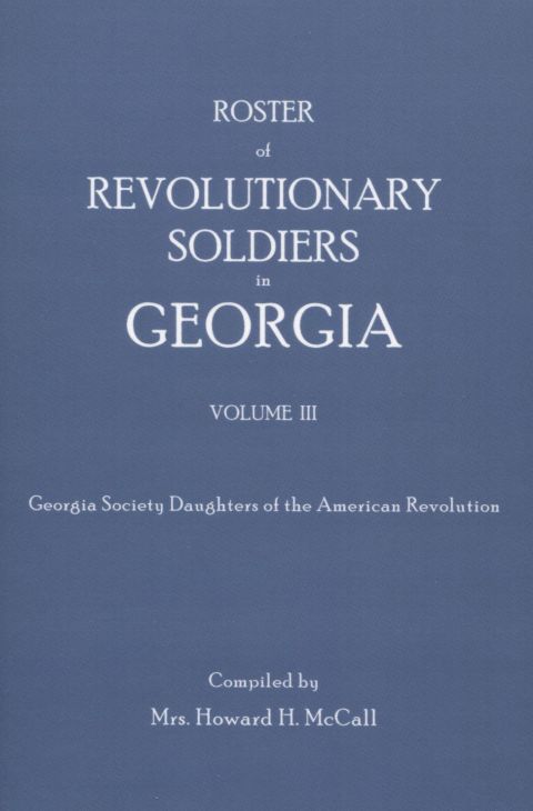 Cover image for book Roster of Revolutionary Soldiers in Georgia, Volume III